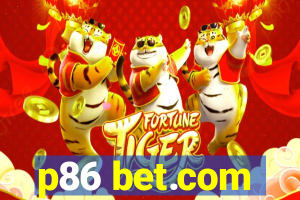 p86 bet.com